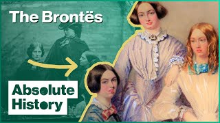 The Real Story Of The Brontës  The Brontë Sisters  Absolute History [upl. by Ahsielat]