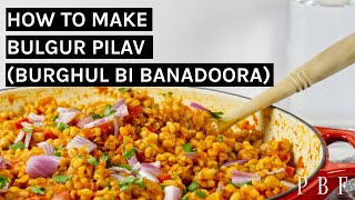 Bulgur Pilav Burghul bi Banadoora [upl. by Cleon]