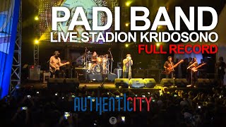 PADI Live at Autenticity Kridosono FULL KONSER [upl. by Sloan]