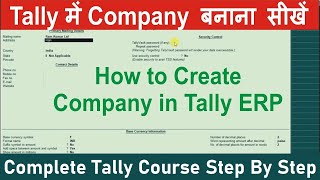 How to Create Company in Tally ERP 9  Create Firm in Tally ERP 9  hindi [upl. by Ttam]