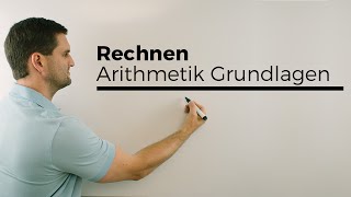 Rechnen Arithmetik Grundlagen Teil 1 Basics  Mathe by Daniel Jung [upl. by Nylatsirk]