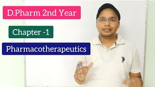 Pharmacotherapeutics  Introduction amp Objectives L1 Ch1 DPharm 2nd Year New Syllabus [upl. by Ytrebil]