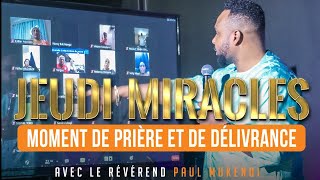 JEUDI DES MIRACLES AVEC LE RÉVÉREND PAUL MUKENDI [upl. by Leeke]