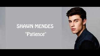 Shawn Mendes  Patience lyrics [upl. by Nollad]