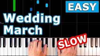 Mendelssohn  Wedding March  SLOW EASY Piano Tutorial [upl. by Tenner]