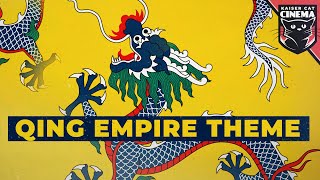 Qing Empire Theme  The Mandate Eternal [upl. by Angeli]