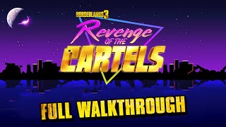 Borderlands 3  Revenge Of The Cartels Seasonal Event Full Walkthrough [upl. by Elagibba]