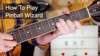 Pinball Wizard The Who Guitar Lesson [upl. by Fritzie]