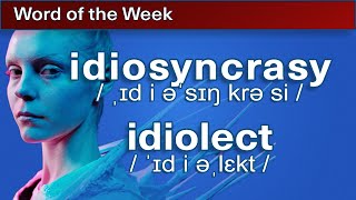 idios  idiosyncrasy idiolect  Word of the Week 13 [upl. by Windy201]