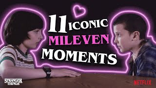 11 Iconic Mileven Moments  Stranger Things [upl. by Sudnor]