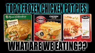 BEST THREE Frozen Chicken Pot Pies  Which One is The Best  WHAT ARE WE EATING  The Wolfe Pit [upl. by Kelton]