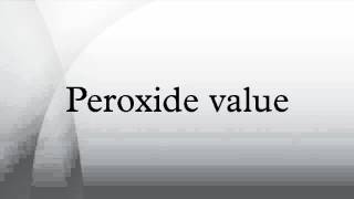 Peroxide value [upl. by Eeclehc]