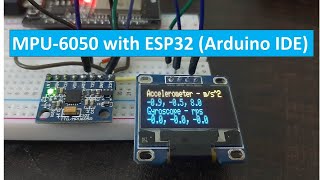 Demo MPU6050 with ESP32 ESP8266 Accelerometer Gyroscope and Temperature Sensor [upl. by Snowman]