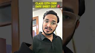 CBSE Class 12 Datesheet OUT Now 😲 [upl. by Nisse]