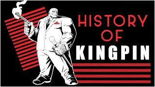 History of Kingpin [upl. by Valencia803]