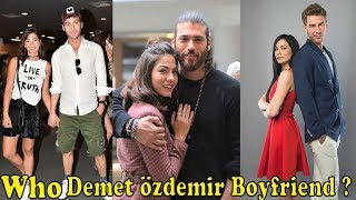 Demet Özdemirs Boyfriends [upl. by Soble]