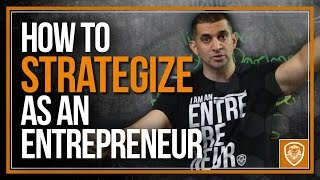 How to Strategize as an Entrepreneur [upl. by Natividad]