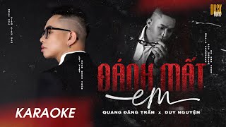 QUANG ĐĂNG TRẦN  ĐÁNH MẤT EM  KARAOKE  X PROD DUY NGUYỆN [upl. by Gustaf535]