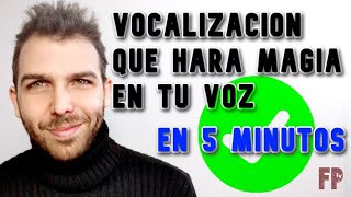 VOCALIZACIÓN QUE HARÁ MAGIA EN TU VOZ EN 5 MINUTOS [upl. by Arah]