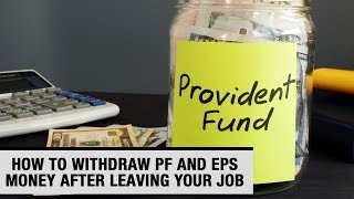 How to withdraw PF and EPS money after leaving your job [upl. by Harpp738]