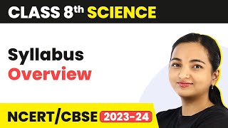 Class 8 Science Syllabus CBSE Overview  Class 8 Science [upl. by Novit]