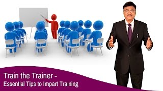 Train the Trainer  Essential Tips to Impart Training [upl. by Wilder]