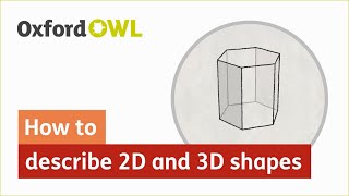 How to describe 2D and 3D shapes  Oxford Owl [upl. by Yennej]