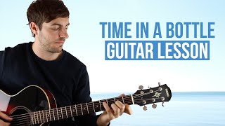 Jim Croce Time In a Bottle Guitar Lesson [upl. by Alidia81]