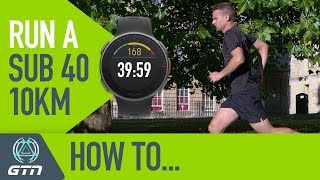 How To Run A Sub 40 Minute 10km Race  Running Training amp Tips [upl. by Aienahs483]