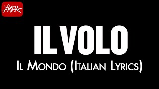 Il Volo  Il Mondo Italian lyrics HD [upl. by Iaria]