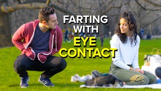 FARTING WITH EYE CONTACT PART 2 [upl. by Tiff502]