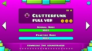 Geometry Dash  Clutterfunk FULL VER All Coin  ♬ Partition [upl. by Enirok]