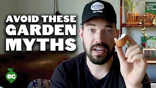 4 Garden Myths To Avoid Right Now [upl. by Heti868]