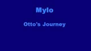 Mylo  Ottos Journey [upl. by Hammel]