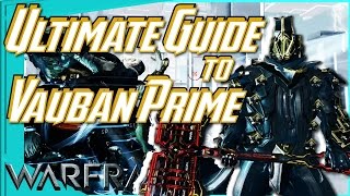 HOW TO VAUBAN PRIME  An Ultimate Guide Warframe [upl. by Konstance]