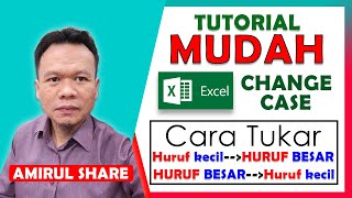 MS EXCEL  Tukar huruf besar huruf kecil dalam excel Change Case [upl. by Ahras822]