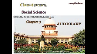 Class 8Social Science Civics  Social and Political LifeIII Chapter5 Judiciary [upl. by Hallutama]