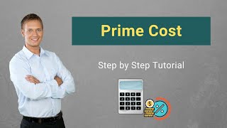 Prime Cost  Formula  Calculation of Prime Cost [upl. by Neela]