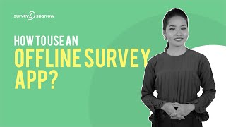 How to Use an Offline Survey App [upl. by Azaria]