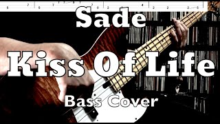 Sade  Kiss Of Life Bass Cover Tabs and Score [upl. by Aener]