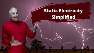 Static Electricity Simplified [upl. by Eynaffit]