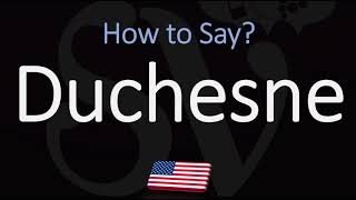 How to Pronounce Duchesne Utah [upl. by Auqinaj]