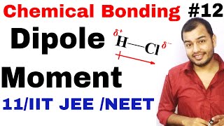 Class 11 chap 4  Chemical Bonding 12  Dipole Moment IIT JEE NEET  Polar and Non Polar Molecule [upl. by Eilitan]