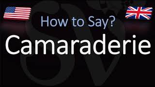 How to Pronounce Camaraderie CORRECTLY [upl. by Nnairda]