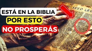 POR ESTO NO PROSPERAS ESTÁ EN LA BIBLIA Y NO LO SABÍAS ¡ES REAL [upl. by Rambert]