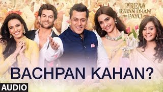 Himesh Reshamiya Bachpan Kahan Full Song Audio  Prem Ratan Dhan Payo  TSeries [upl. by Hornstein]