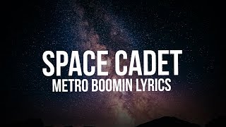 Metro Boomin  Space Cadet Lyrics [upl. by Eta]