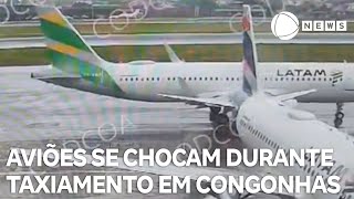 Aviões se chocam durante taxiamento em Congonhas [upl. by Curry]