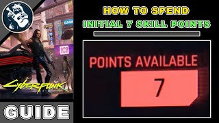 7 Initial Points in Cyberpunk 2077 Starting Stats Guide  Character Creation Stats [upl. by Sofie606]