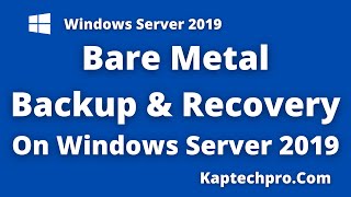 How To Perform Bare Metal Backup And Recovery [upl. by Kearney74]